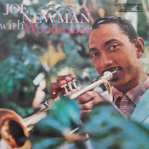 Joe Newman: Joe Newman With Woodwinds