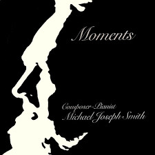 Michael Joseph Smith*: Moments