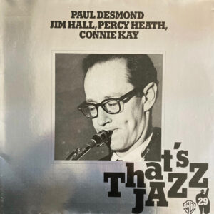 Paul Desmond, Jim Hall, Percy Heath, Connie Kay: Untitled - That's Jazz 29