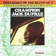 Champion Jack Dupree: The Legacy Of The Blues Vol. 3