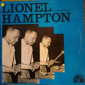 Lionel Hampton And His Orchestra: Jiving The Blues