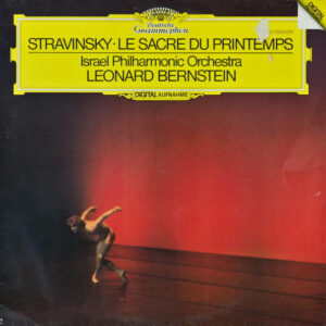 Stravinsky* - Israel Philharmonic Orchestra, Leonard Bernstein: Le Sacre Du Printemps