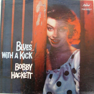 Bobby Hackett: Blues With A Kick