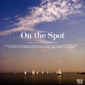 Various: On The Spot - A Peek At The 1960's Nordic Jazz Scene