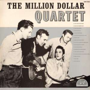 The Million Dollar Quartet: The Million Dollar Quartet