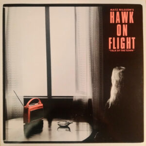 Matz Nilsson & Hawk On Flight: Talk Of The Town