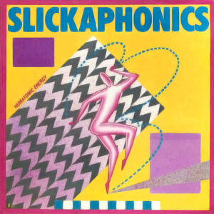 Slickaphonics: Humatomic Energy