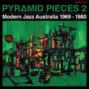 Various: Pyramid Pieces 2 (Modern Jazz Australia 1969-1980)