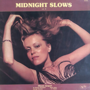 Illinois Jacquet, Hank Jones, Sir Charles Thompson, J.C. Heard, George Duvivier: Midnight Slows Vol. 8