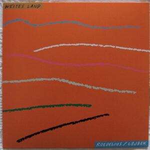 Roedelius* / Czjzek*: Weites Land