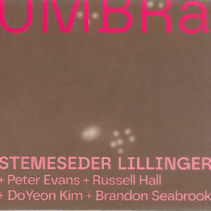 Stemeseder*, Lillinger*: Umbra