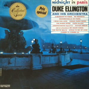 Duke Ellington And His Orchestra: Midnight In Paris