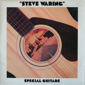 Steve Waring: Spécial Guitare