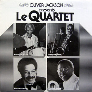 Oliver Jackson: Presents "Le Quartet"