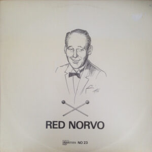 "Red" Norvo*: Red Norvo's Swinging Bands