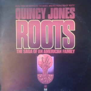 Quincy Jones: Roots: The Saga Of An American Family