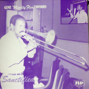 Gene "Mighty Flea" Conners: Sanctified