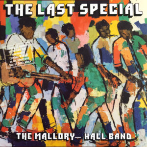 The Mallory-Hall Band: The Last Special