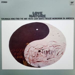 Terumasa Hino Quintet: Love Nature