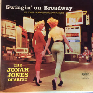 The Jonah Jones Quartet: Swingin' On Broadway