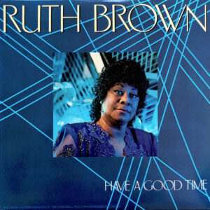 Ruth Brown: Have A Good Time