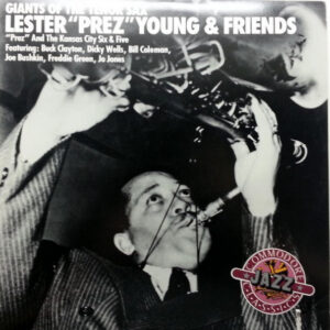 Various: Lester "Prez" Young & Friends (Giants Of The Tenor Sax (1938-1944))