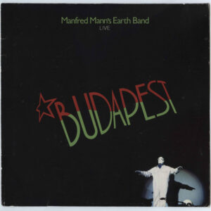 Manfred Mann's Earth Band: Budapest (Live)