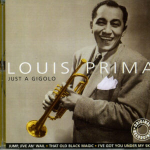 Louis Prima: Just A Gigolo