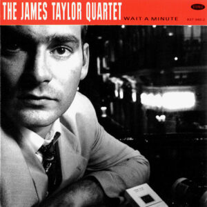 The James Taylor Quartet: Wait A Minute