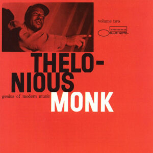 Thelonious Monk: Genius Of Modern Music Volume 2