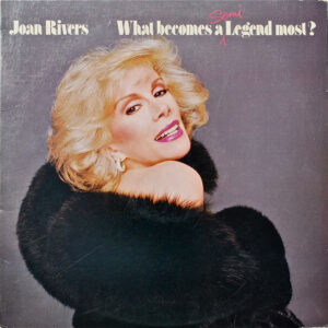 Joan Rivers: What Becomes A Semi-Legend Most?