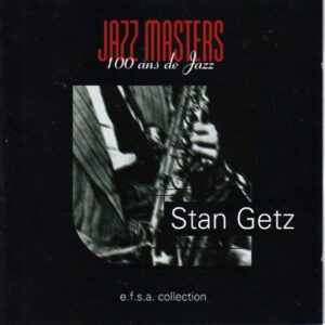 Stan Getz: Jazz Masters (100 Ans De Jazz)