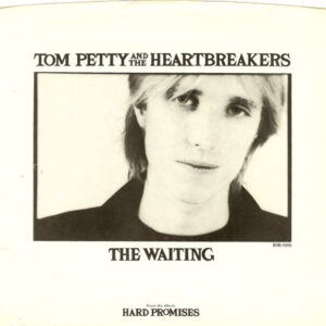 Tom Petty And The Heartbreakers: The Waiting