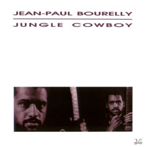 Jean-Paul Bourelly: Jungle Cowboy