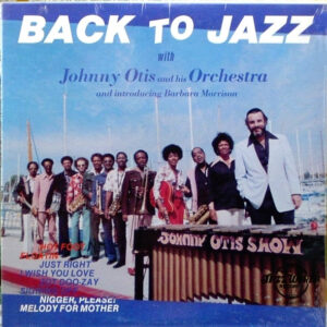 Johnny Otis And His Orchestra: Back To Jazz