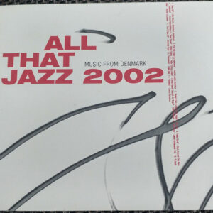 Various: Music From Denmark All That Jazz 2002