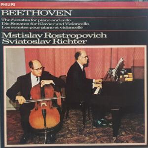 Beethoven*, Mstislav Rostropovich, Sviatoslav Richter: The Sonatas For Piano And Cello