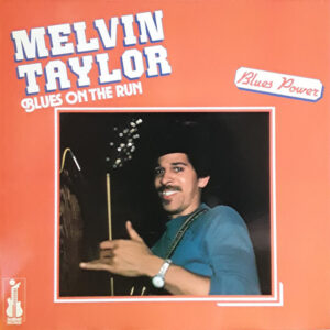 Melvin Taylor: Blues On The Run