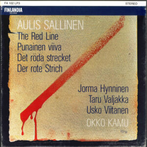 Aulis Sallinen - Okko Kamu, Jorma Hynninen, Taru Valjakka, Usko Viitanen: The Red Line