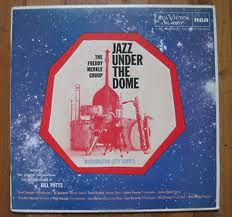 The Freddy Merkle Group: Jazz Under The Dome