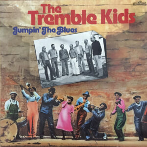 The Tremble Kids: Jumpin' The Blues