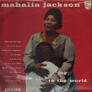 Mahalia Jackson: Joy To The World