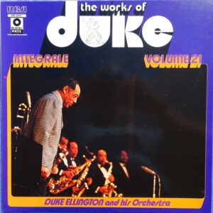 Duke Ellington And His Orchestra: The Works Of Duke - Integrale Volume 21