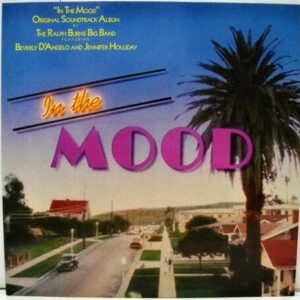 The Ralph Burns Big Band*: "In The Mood" Original Soundtrack Album