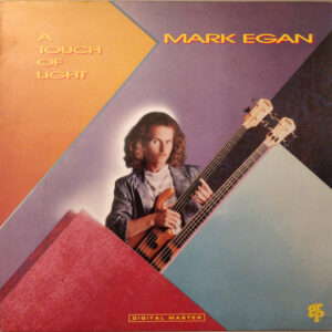 Mark Egan: A Touch Of Light