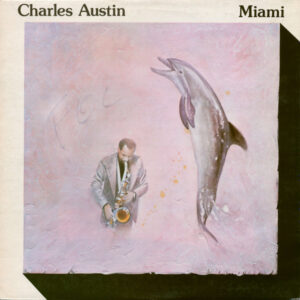 Charles Austin (2): Miami