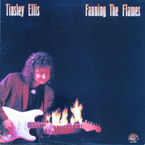 Tinsley Ellis: Fanning The Flames