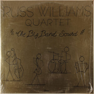 Russ Williams Quartet: The Big Band Sound