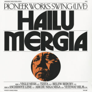 Hailu Mergia: Pioneer Works Swing (Live)