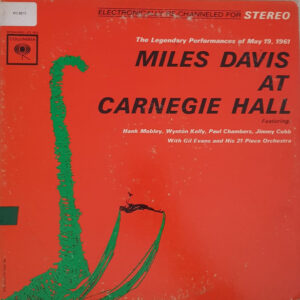 Miles Davis: Miles Davis At Carnegie Hall